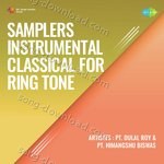 Samplers Instrumental Classical For Ring Tone Cd 2 - Pandit Jnan Prakash Ghosh Song Download