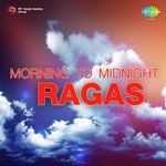 Morning To Midnight Ragas - Pandit Jnan Prakash Ghosh Song Download
