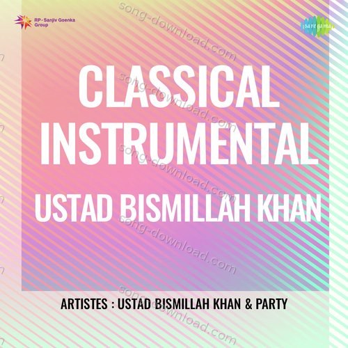Classical Instrumental - Ustad Bismillah Khan Pandit Jnan Prakash Ghosh MP3 Download